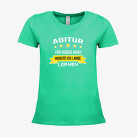 Damen-T-Shirt B&C, Premium - Motiv Abitur Lernen