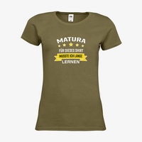 Damen-T-Shirt FOTL, Premium - Motiv Matura Lernen