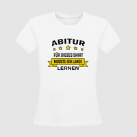 Damen-T-Shirt B&C, Organic - Motiv Abitur Lernen