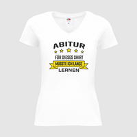 Damen-T-Shirt FOTL, Basic V-Neck - Motiv Abitur Lernen