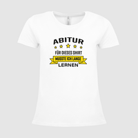 Damen-T-Shirt B&C, Premium - Motiv Abitur Lernen