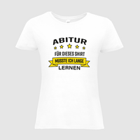 Damen-T-Shirt B&C, Basic - Motiv Abitur Lernen