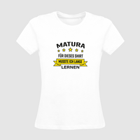 Damen-T-Shirt B&C, Organic - Motiv Matura Lernen