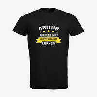 Herren-T-Shirt B&C, Organic - Motiv Abitur Lernen