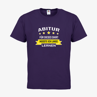Herren-T-Shirt FOTL, Basic Rundhals - Motiv Abitur Lernen