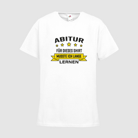 Kinder-T-Shirt FOTL, Budget - Motiv Abitur Lernen